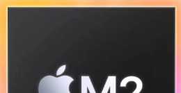蘋果M2晶片釋出：200億電晶體，效能提升18％，新筆記本7月上市